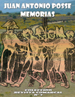 Juan Antonio Posse. Memorias